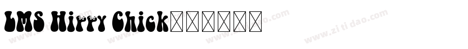 LMS Hippy Chick字体转换